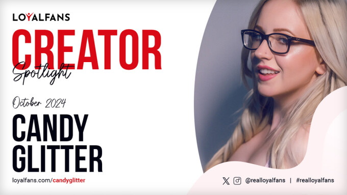 Candy Glitter Is LoyalFans Featured Creator for October