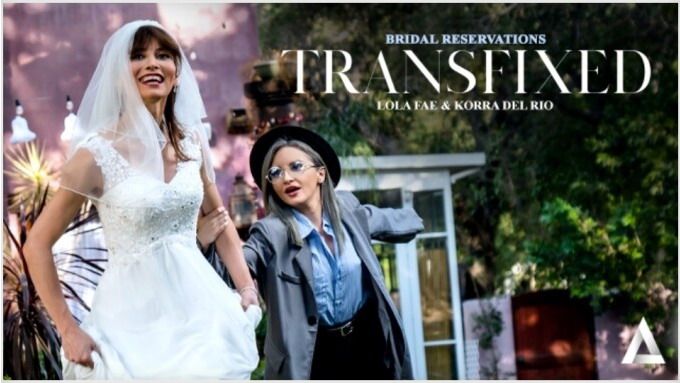 Korra Del Rio, Lola Fae spielen die Hauptrolle in 'Bridal Reservations' für Transfixed